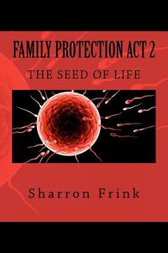 portada family protection act 2: the seed of life