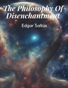 portada The Philosophy Of Disenchantment (en Inglés)
