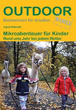 portada Mikroabenteuer für Kinder Rund ums Jahr bei Jedem Wetter (Outdoor Basiswissen) (in German)