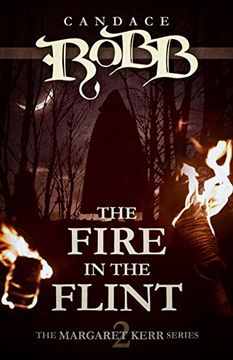 portada The Fire in the Flint: The Margaret Kerr Series - Book two (en Inglés)