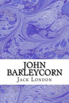 portada John Barleycorn: (Jack London Classics Collection) (en Inglés)