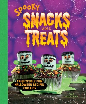portada Spooky Snacks and Treats: Frightfully fun Halloween Recipes for Kids (in English)