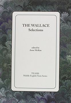 portada The Wallace: Selections (Teams Middle English Texts Series) (en Inglés)