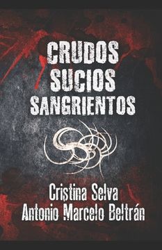 portada Crudos, Sucios, Sangrientos (in Spanish)