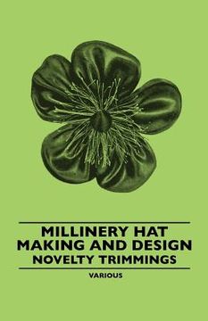 portada millinery hat making and design - novelty trimmings (en Inglés)