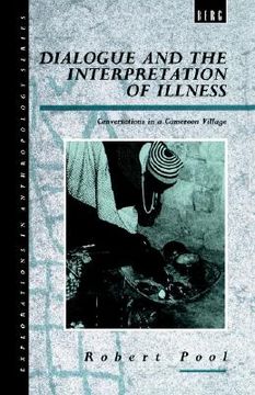 portada dialogue and the interpretation of illness: conversations in a cameroon village (in English)