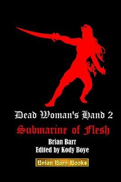 portada Dead Woman's Hand 2: Submarine of Flesh (in English)
