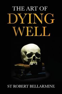 portada The Art of Dying Well (en Inglés)