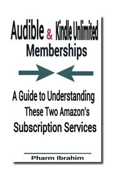 portada Audible & Kindle Unlimited Memberships: A Guide to Understanding These Two Amazon's Subscription Services