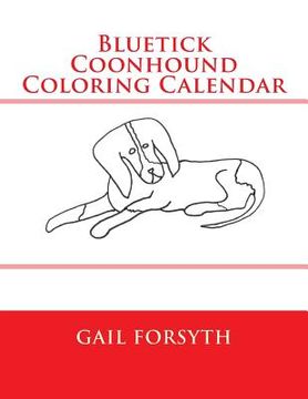 portada Bluetick Coonhound Coloring Calendar (en Inglés)