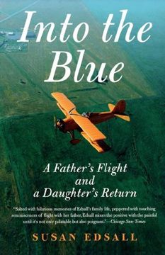 portada Into the Blue: A Father's Flight and a Daughter's Return (en Inglés)