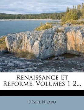 portada Renaissance Et Réforme, Volumes 1-2... (en Francés)