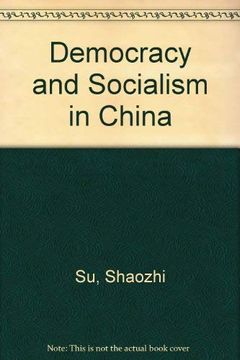 portada Democracy and Socialism in China (en Inglés)
