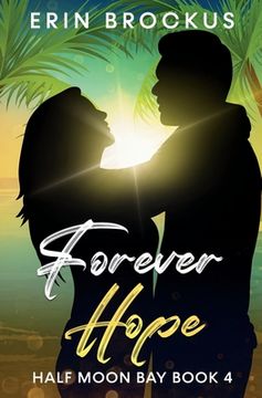 portada Forever Hope: Half Moon Bay Book 4