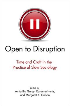 portada Open to Disruption: Time and Craft in the Practice of Slow Sociology (in English)