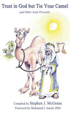 portada Trust in God but Tie Your Camel (en Inglés)