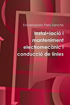 portada Instal·Lació i Manteniment Electromecànic i Conducció de Línies (en Catalá)