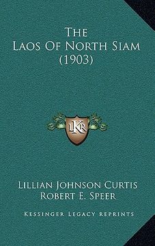 portada the laos of north siam (1903) (en Inglés)