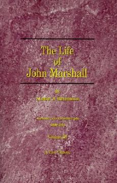 portada the life of john marshall: conflict and construction 1800-1815 (en Inglés)