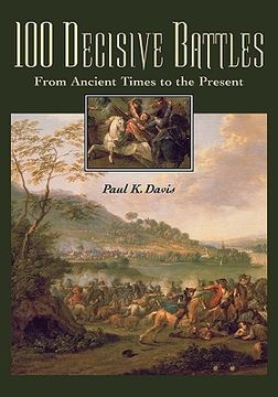 portada 100 decisive battles: from ancient times to the present (en Inglés)
