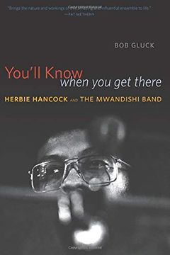 portada You'll Know When you get There: Herbie Hancock and the Mwandishi Band (en Inglés)