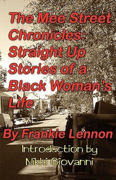 portada the mee street chronicles: straight up stories of a black woman's life (en Inglés)