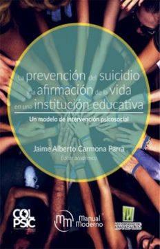 portada La Prevencion del Suicidio y la Afirmacion de la Vida en una Institucion Educativa (in Spanish)