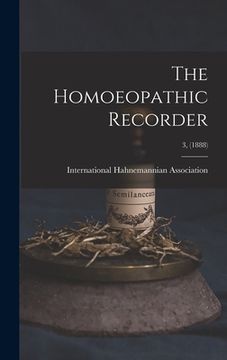 portada The Homoeopathic Recorder; 3, (1888) (in English)