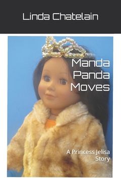 portada Manda Panda Moves: A Princess Jelisa Story (en Inglés)