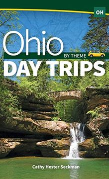 portada Ohio day Trips by Theme (Day Trip Series) (en Inglés)