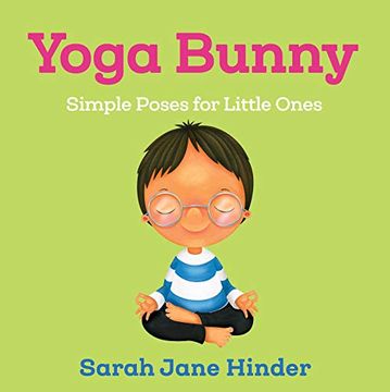 portada Yoga Bunny: Simple Poses for Little Ones (en Inglés)