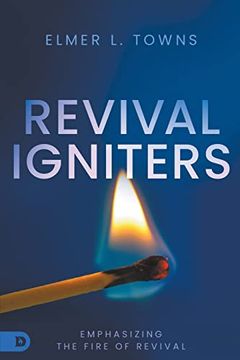 portada Revival Igniters: Emphasizing the Fire of Revival (en Inglés)