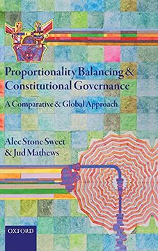 portada Proportionality Balancing and Constitutional Governance: A Comparative and Global Approach (en Inglés)