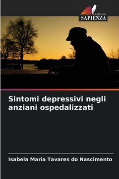 portada Sintomi depressivi negli anziani ospedalizzati (en Italiano)