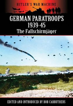 portada German Paratroops 1939-45: The Fallschirmjager (Hitler's war Machine) (in English)