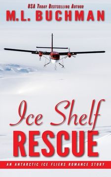 portada Ice Shelf Rescue: an Antarctic Ice Fliers romance story