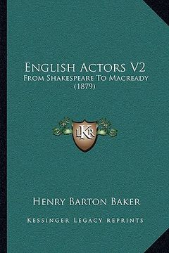 portada english actors v2: from shakespeare to macready (1879) (en Inglés)