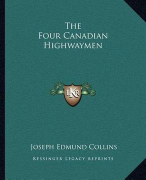 portada the four canadian highwaymen (en Inglés)
