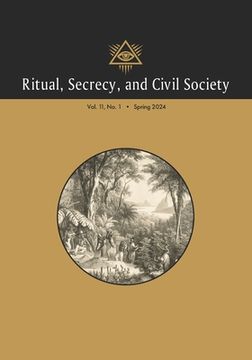 portada Ritual, Secrecy, and Civil Society: Vol. 11, No. 1, Spring 2024 (en Inglés)