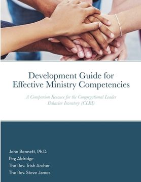 portada Development Guide for Effective Ministry Competencies: A Companion Resouce for the Congregational Leader Behavior Inventory (CLBI) (en Inglés)