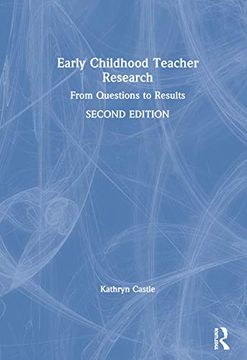 portada Early Childhood Teacher Research: From Questions to Results (en Inglés)