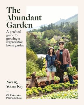portada The Abundant Garden: A Practical Guide to Growing a Regenerative Home Garden (en Inglés)