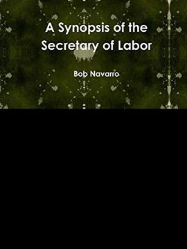 portada A Synopsis of the Secretary of Labor (en Inglés)