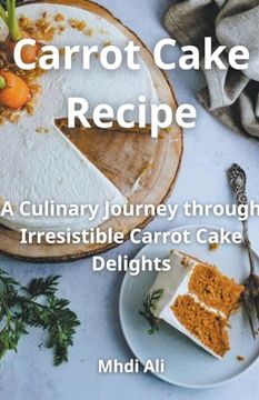 portada Carrot Cake Recipe (en Inglés)