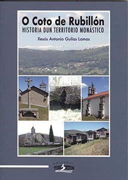 portada O Coto de Rubillón. Historia dun Territorio Monástico (in Galician)