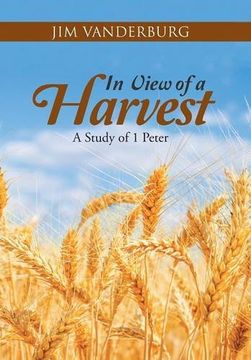 portada In View of a Harvest: A Study of 1 Peter