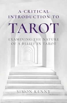 portada A Critical Introduction to Tarot: Examining the Nature of a Belief in Tarot 