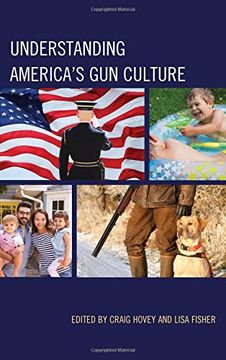 portada Understanding America's Gun Culture