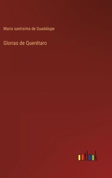 portada Glorias de Querétaro