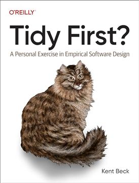 portada Tidy First? A Personal Exercise in Empirical Software Design (en Inglés)